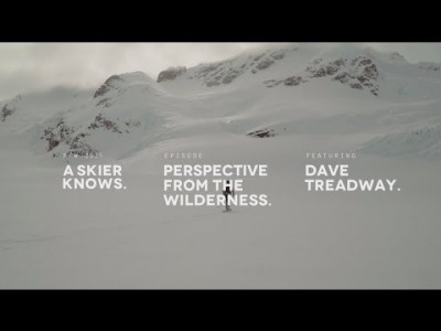 A Skier Knows -sarjan kolmas jakso johdattaa Kanadan ja ALaskan takamaastoihin yhdessä Dave Treadwayn kanssa.